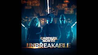 Carpark North - Unbreakable (Acapella) [STUDIO VERSION]
