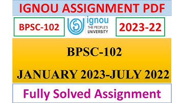 BPSC-102 SOLVED ASSIGNMENT JANUARY 2023 - JULY 2022 SESSION | ENGLISH MEDIUM | IGNOU | 2022-23