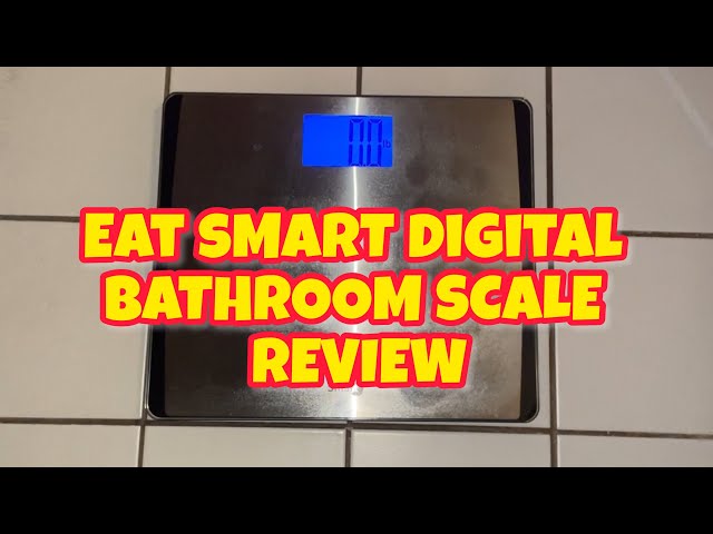 Eat Smart Digital Bathroom Scale Review