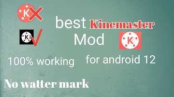 Best kinemaster for andoid 12 | No Water mark | Premium Unlock | 100℅ Working