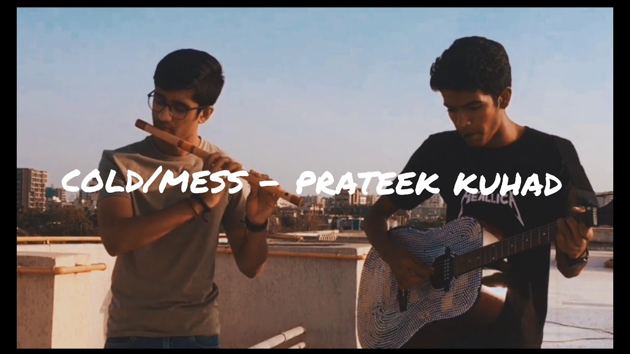 cold/mess - Prateek Kuhad || (Flute & Guitar Cover) || - YouTube
