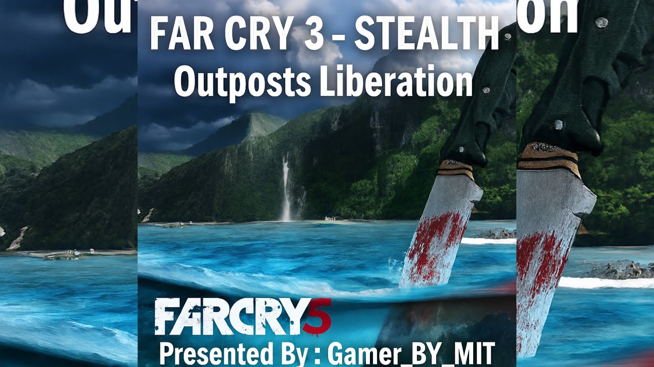 FAR CRY 3 - Stealth Outpost Liberation (Part - 1) | 4K-60FPS