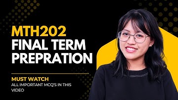 MTH202 Final  term prepration video | All imporant MCQ