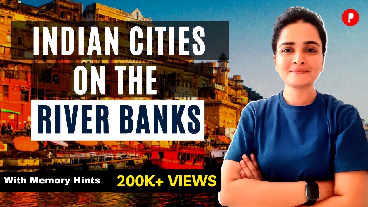 Indian Cities on River Banks | Static GK | SSC Parcham
