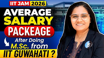 After IIT Guwahati MSc Physics Placements & Average Salary | IFAS