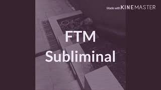 FTM SUBLIMINAL 2//BABY BOY SUBLIMINALS REUPLOAD