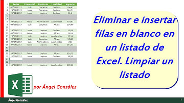 Eliminar e insertar filas en blanco en un listado de excel. Limpiar un listado (sin macro)