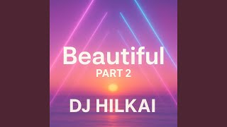 Beautiful, Pt. 2