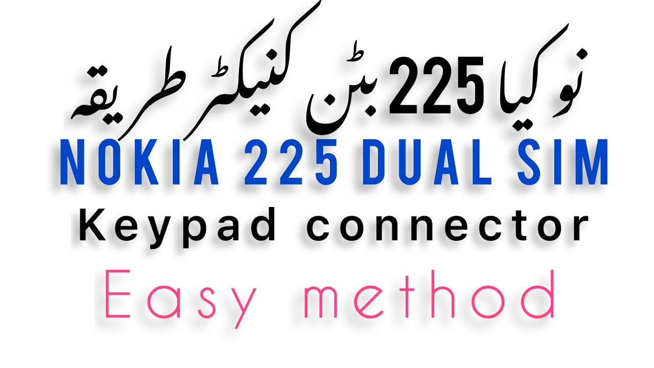 Nokia 225 Dual Sim Keypad Solution|rm-1011 keypad ways| Nokia 225 keypad connector method