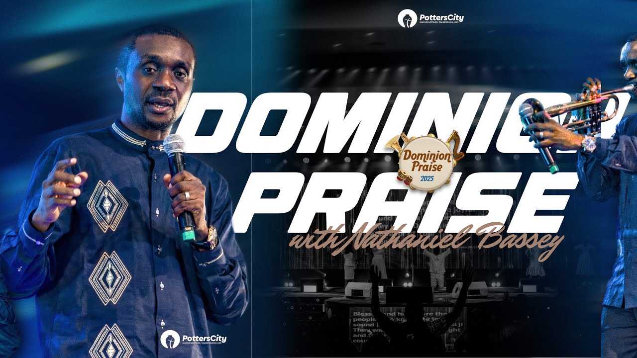 Nathaniel Bassey At Dominion Praise 2025 Ghana || POTTERS CITY || PROPHET NANASEI OPOKU-SARKODIE