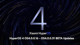HyperOS 4 OS4.0.0.16 - OS4.0.0.31 New BETA Updates Released For 8 Devices screenshot 5