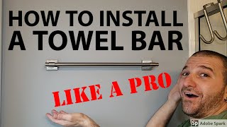 How To Install A Towel Bar Like A Pro