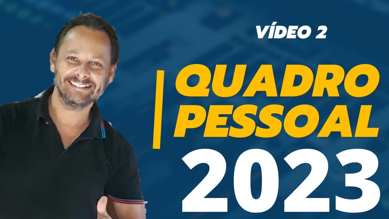 QUADRO PESSOAL 2023 VÍDEO 2 - YouTube