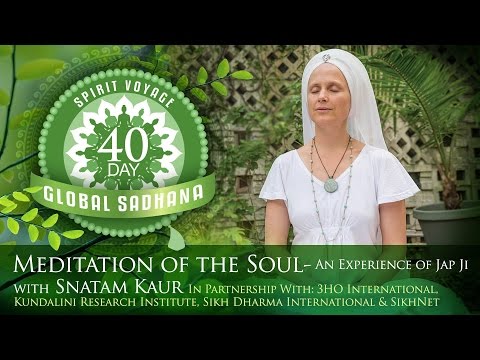 Spirit Voyage 40 Day Global Sadhana Meditation of the Soul Full Practice Video