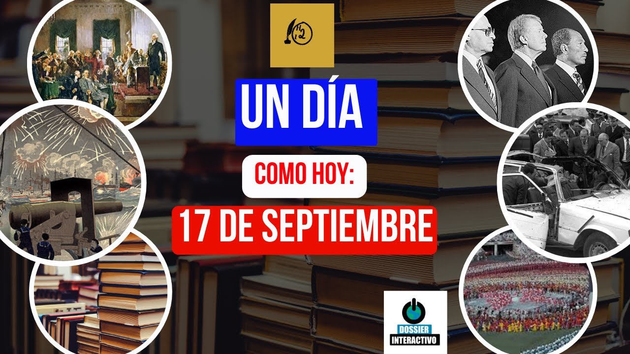 Un día como hoy: 17 de septiembre #efemérides #undíacomohoy - YouTube