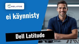 Dell Latitude: ei käynnisty? 🔧 Täydellinen diagnoosi ja korjaus