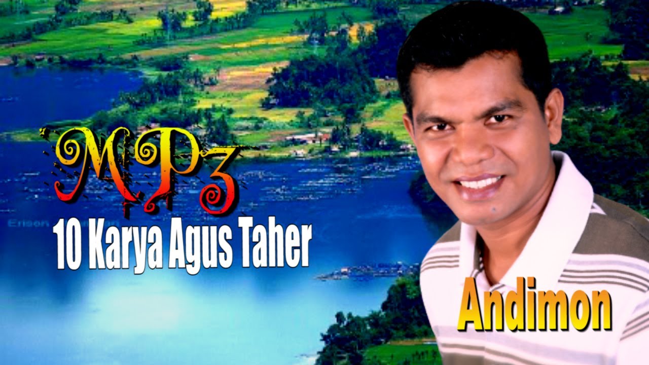 MP3 FULL ALBUM ANDIMON || 10 karya AGUS TAHER