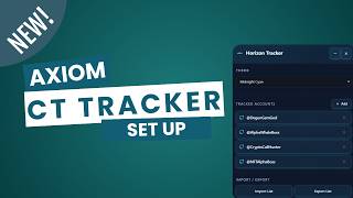 Axiom Trade Tutorial CT Tracker Monitoring
