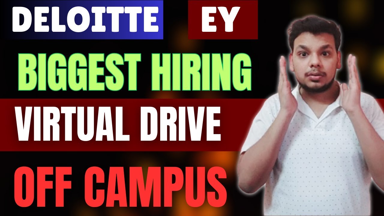 Deloitte , EY Official Hiring Notification | OFF Campus Drive For 2025 ...
