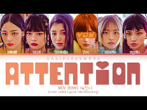 Newjeans x You | Attention | Color Coded Lyrics HanEngRom