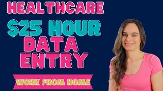 Up To $25 Hour HEALTHCARE Data Entry (Non-Phone) Work From Home Job | No Degree | Little Experience