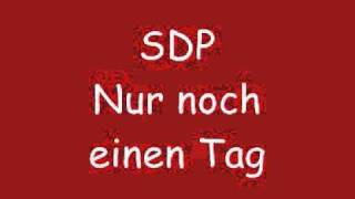 Watch Sdp Nur Noch Einen Tag video