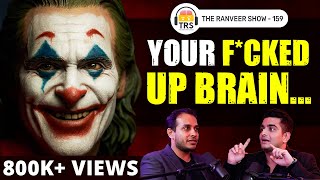 Left Brain Vs Right Brain  Dr. Sid Warrier On Insanity & Brain Secrets | The Ranveer Show 159