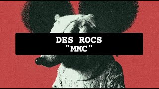 Des Rocs - MMC (Lyric Video)