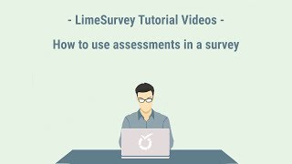 LimeSurvey Tutorial - Assessments