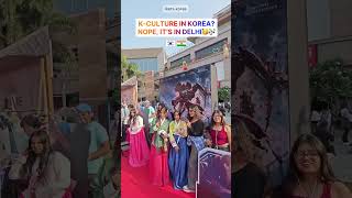 K-Culture in Korea? Nope… it’s happening right here in DELHI! 🇰🇷🔥🇮🇳