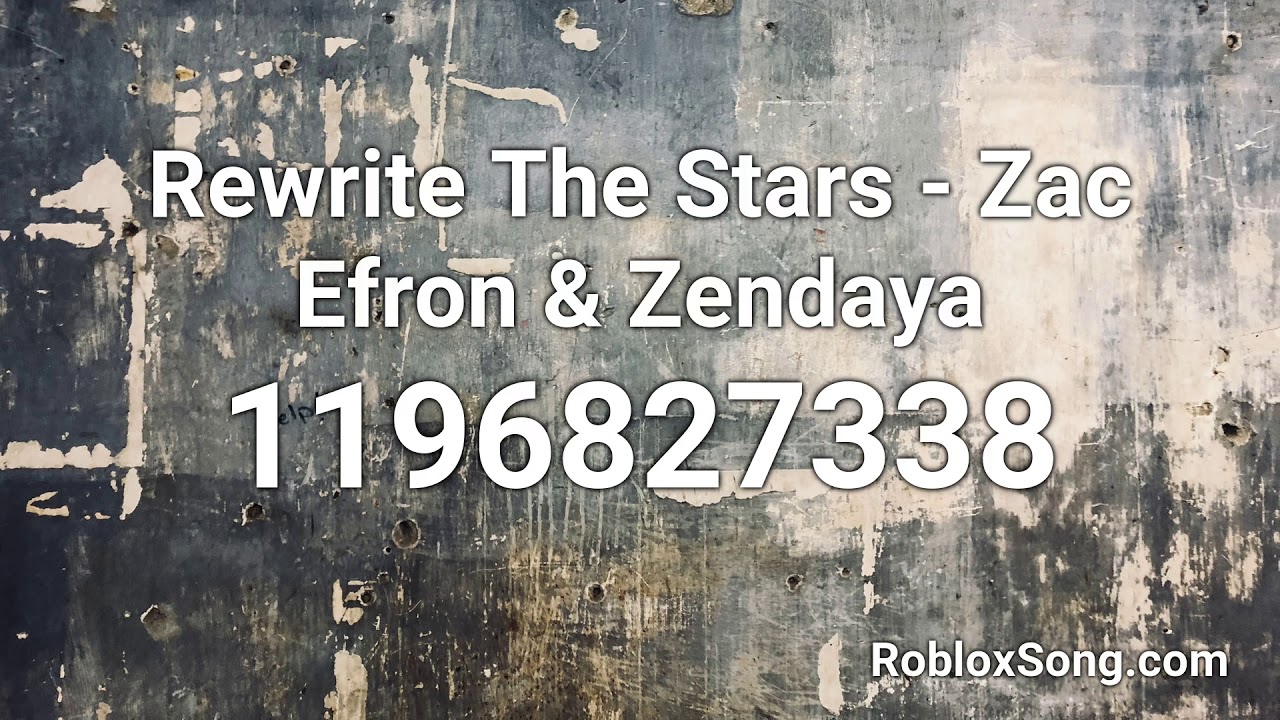 Rewrite The Stars Zac Efron Zendaya Roblox Id Roblox Music Code Youtube - rewrite the stars nightcore roblox id