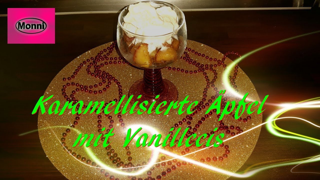 Karamellisierte Äpfel mit Vanilleeis - YouTube