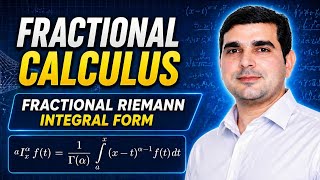 Riemann Fractional Integral | Fractional Calculus lecture
