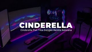 DJ CINDERELLA PUN TELAH TIBA VIRAL TIKTOK ( CINDERELLA RADJA )