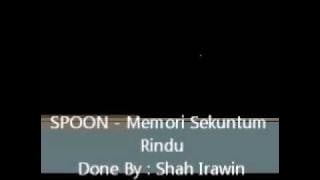 SPOON - Memori Sekuntum Rindu (HQ)
