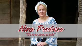 Nina Predescu - De n-as avea ce iubi  (audio)