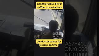 Bengaluru Bus driver suffered a heart attack while driving bus #breakingnews #indianewslive
