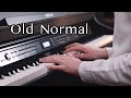 Old Normal - Inspiring Piano Solo