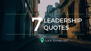 Leadership Quotes: Great Motivational and Inspirational Leadership Quotes