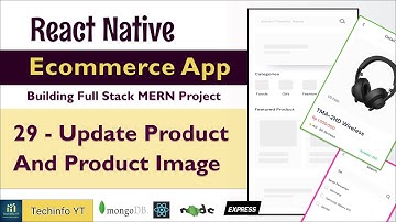 Update Product And Image API React Native Ecommerce App Mern Stack Project Mern App