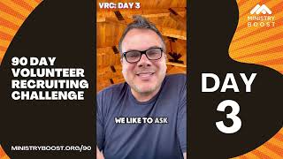 90 Day Volunteer Recruiting Challenge: Day #3