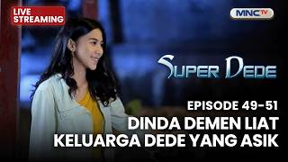 🔴DINDA DEMEN LIAT KELUARGA DEDE YANG ASIK | LIVE SUPER DEDE | 18 APRIL 2026