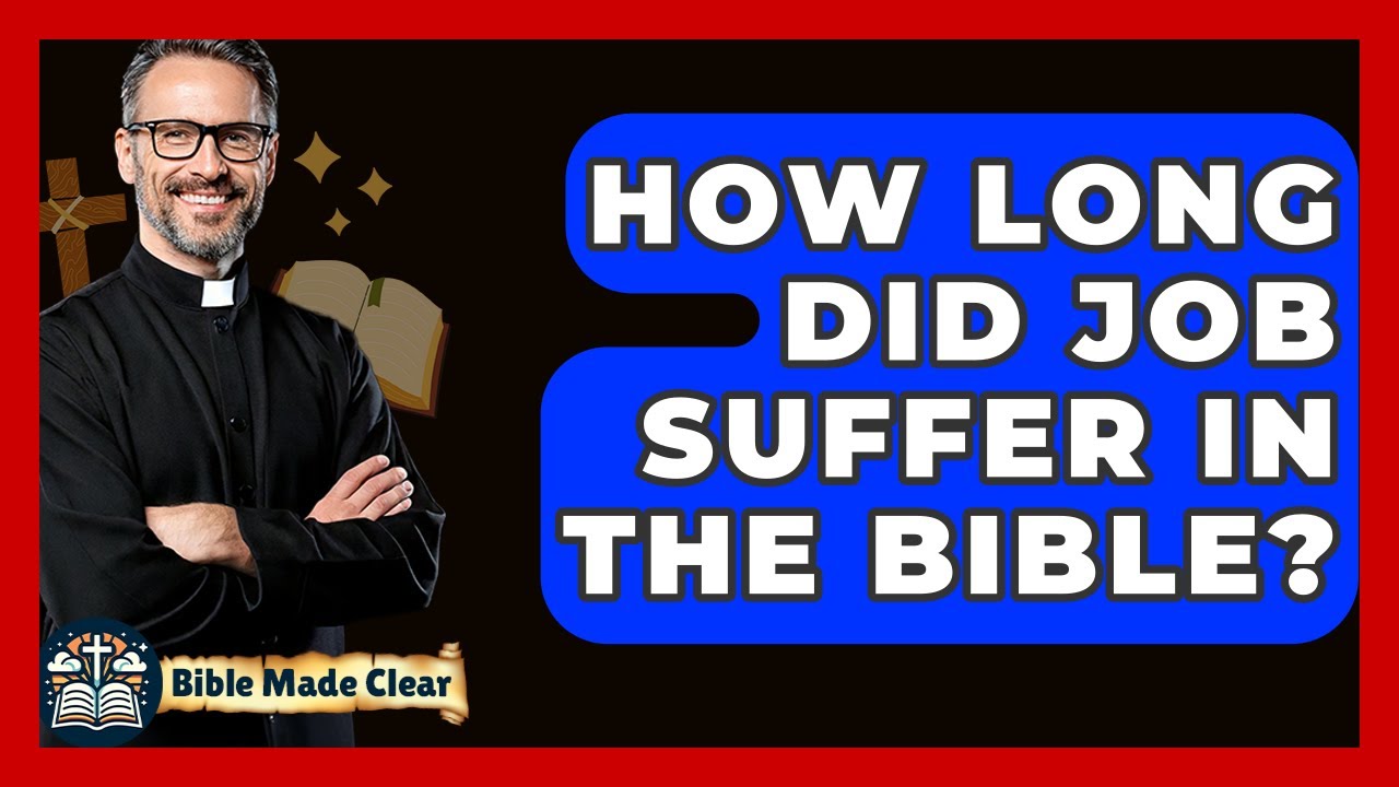 Как долго страдал Иов согласно Библии? - BibleMadeClear.com