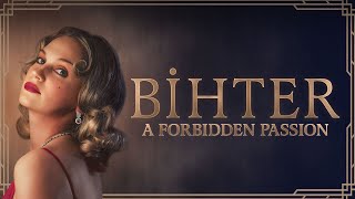 Bihter: A Forbidden Passion - 2023 - Amazon Movie Trailer - English Subtitles