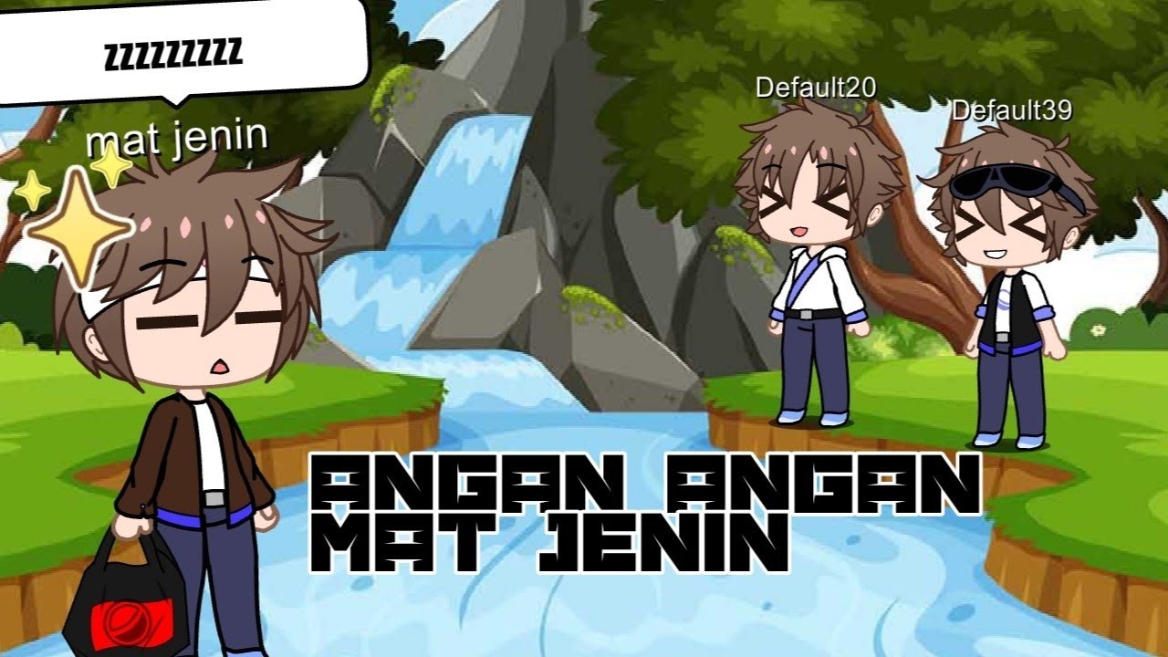 Angan Angan Mat Jenin Gacha Life Malay Version Youtube