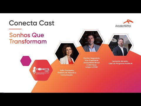 Conecta Cast EP 1 - Sonhos Que Transformam