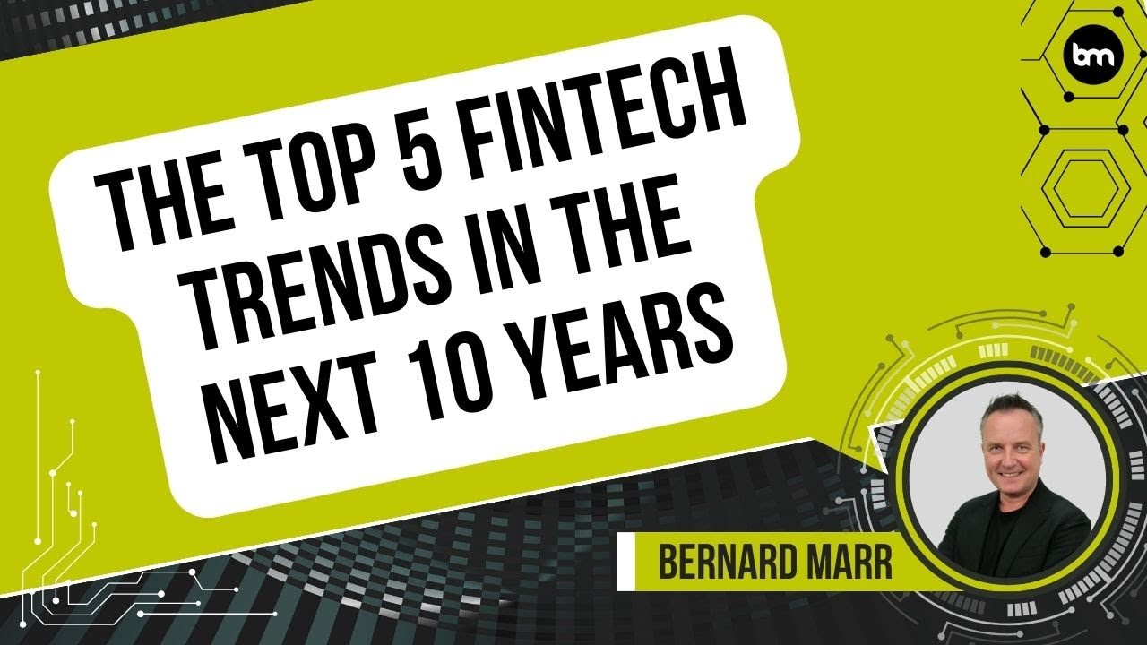The Top 5 Fintech Trends In The Next 10 Years - YouTube