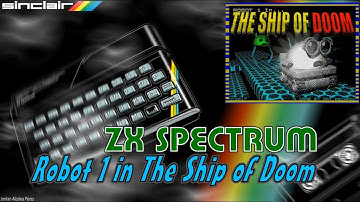 ZX Spectrum -=Robot 1 in... THE SHIP OF DOOM=-