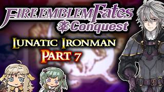 Fire Emblem Fates Conquest Lunatic Ironman Part 7: The First Casualties