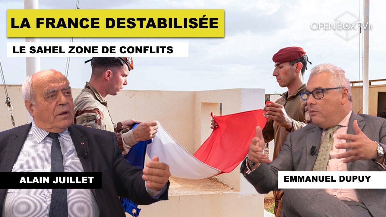 La FRANCE au SAHEL. Alain Juillet reçoit Emmanuel Dupuy.